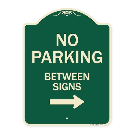 Signmission Designer Series-No Parking Between Signs 2 Green Heavy-Gauge Aluminum, 24" x 18", G-1824-9964 A-DES-G-1824-9964